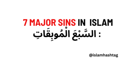 7 major sins in Islam السبع الموبقات