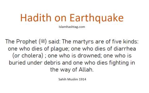 hadith on earthquake-The Prophet (ﷺ) said: The martyrs are of five kinds: one who dies of plague
