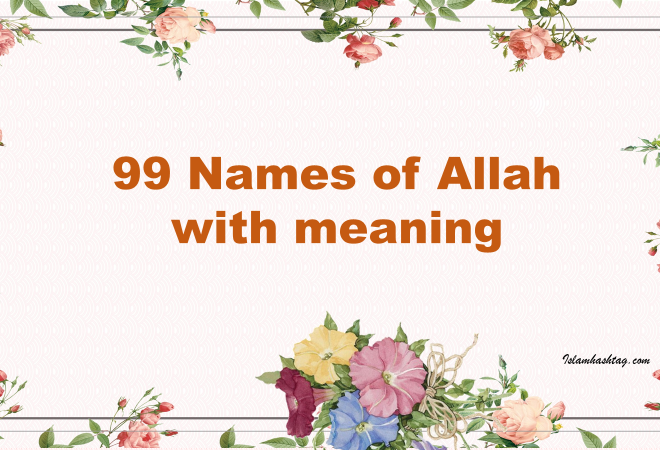 99 Names of Allah with meaning