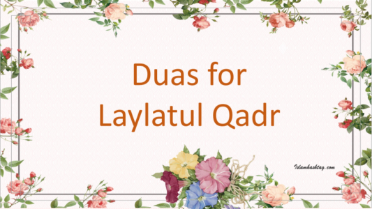 Duas for Laylatul Qadr