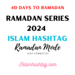 40 Days until Ramadan. Ramadan Preparation Plan