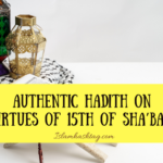 Authentic hadith on Virtues of 15th of Shabaan