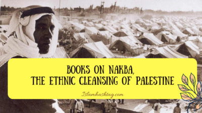 Books on Nakba, the ethnic cleansing of Palestine.