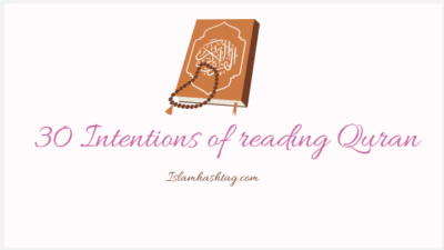 Islamic Stories 11 intentions of reading Quran