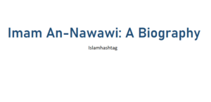 Imam An-Nawawi A Biography