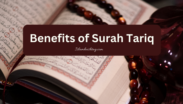 Benefits of Surah Tariq
