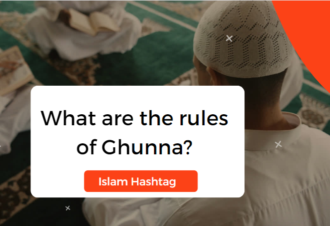 What are the rules of Ghunna?