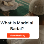 What is Madd al Badal Explanation with Examples.
