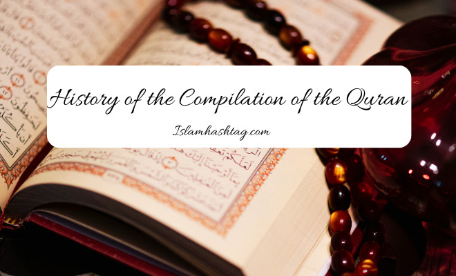 The History of the Compilation of the Quran