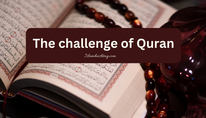 Quran a linguistic miracle, The challenge of the Quran