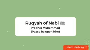 Islamic Articles 74 Ruqyah of Nabi