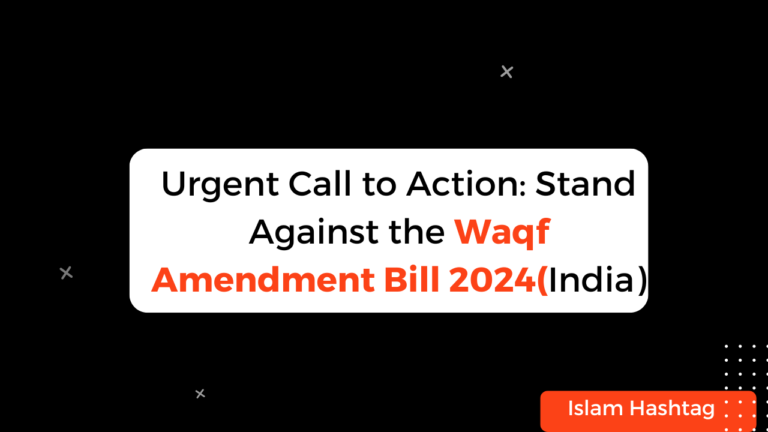 Urgent Call to Action: Stand Against the Waqf Amendment Bill 2024