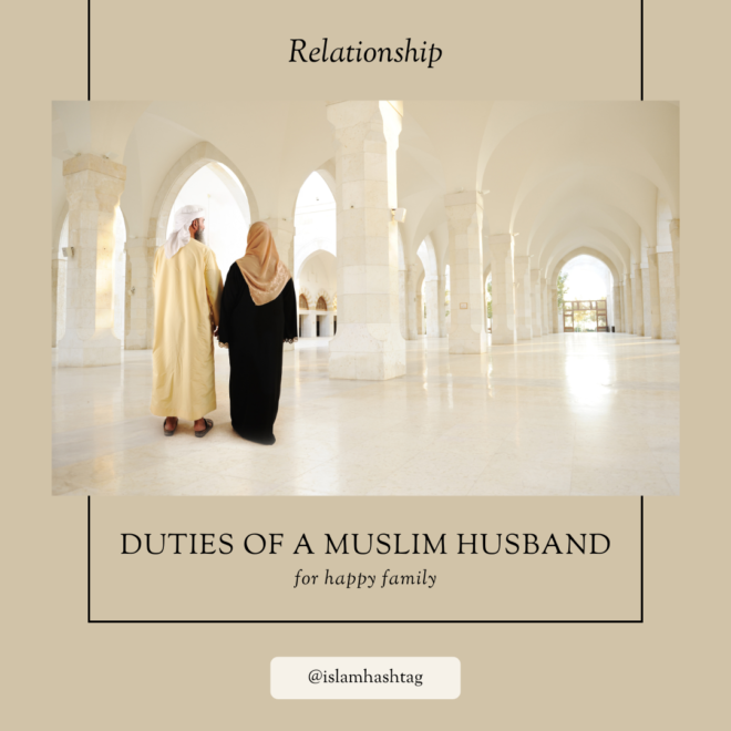 Duties of a Muslim Husband: 11 Rights and Responsibilities in Islam