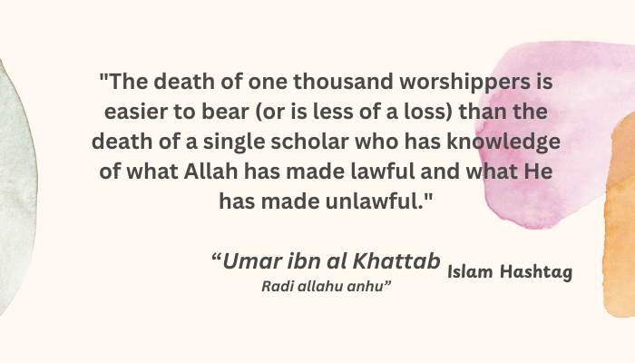 The sayings of Umar ibn al Khattab on Seeking Knowledge