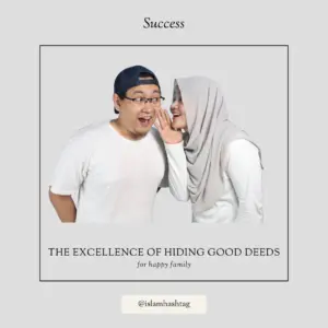Islamic Articles 67 the excellence of hiding good deeds