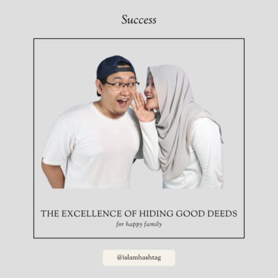 the excellence of hiding good deeds