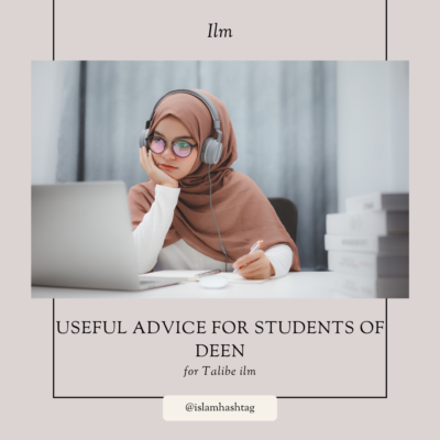 Useful advice for students of deen
