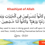 Developing Khashiyat of Allah-Adopting a Life of Taqwa.