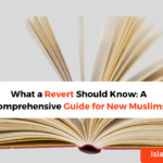 What a Revert Muslim Should Know-A Guide for New Muslims
