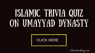 Islamic trivia Quiz on Umayyad Dynasty