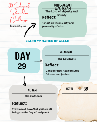 Day 29 Reflecting on Allahs Names Dhul-Jalali wal-Ikram, Al-Muqsit, Al-Jami
