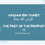 Hassan ibn Thabit The Poet of the Prophet ﷺ
