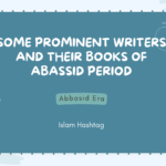 Some Prominent writers and their books of Abassid Period