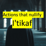 Dos and Donts of IttikafWhat Not to Do During Iʿtikāf