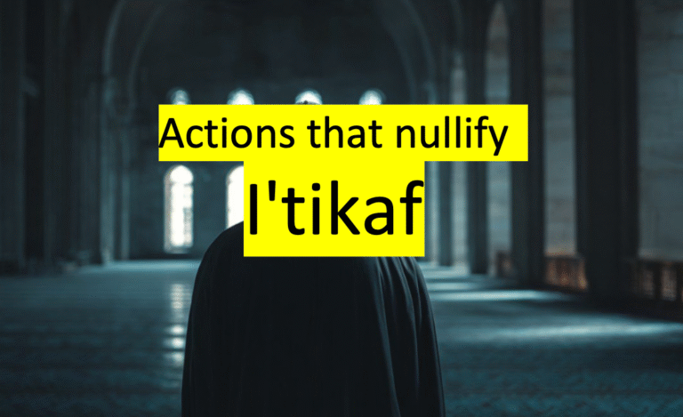 Do’s and Dont’s of Ittikaf:What Not to Do During Iʿtikāf