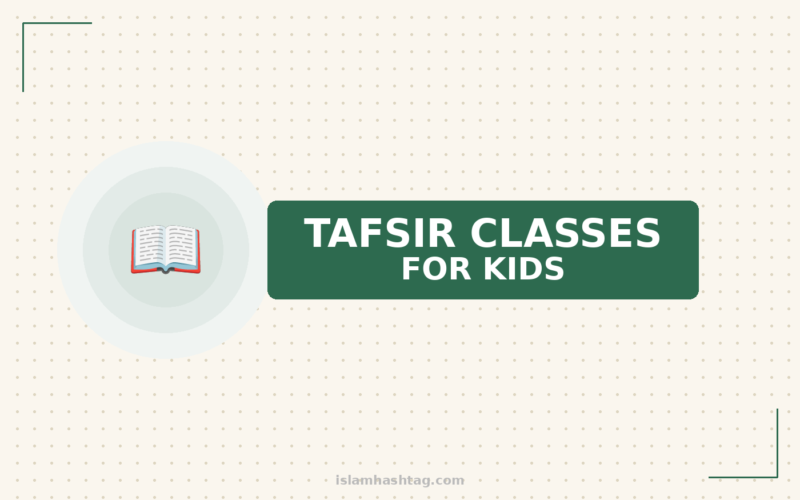 Tafsir Classes for Kids