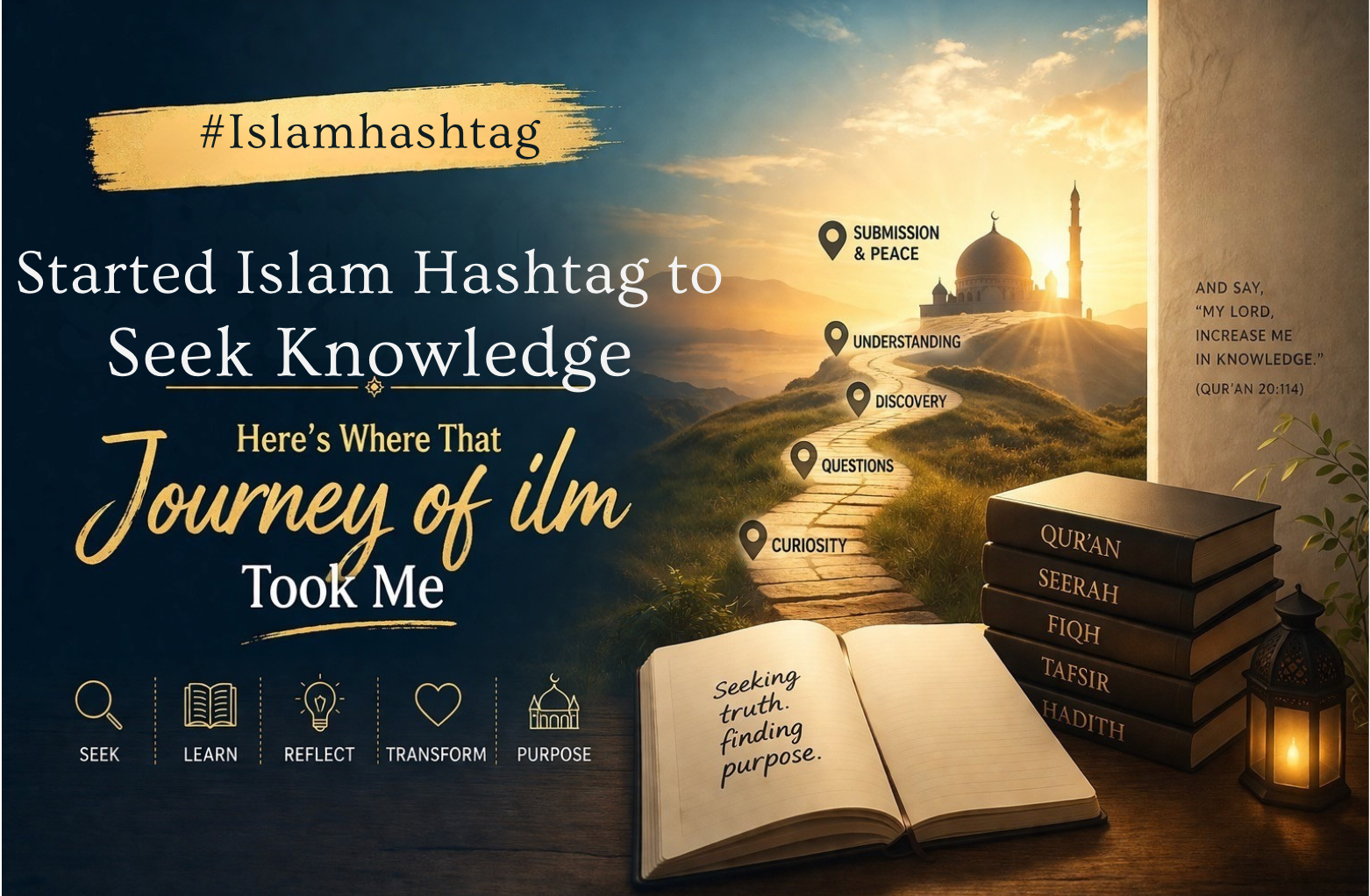 I Started Islam Hashtag to Seek Knowledge — Here’s Where That Journey of ilm Took Me