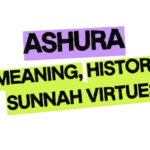 What is Ashura and Why is it Celebrated