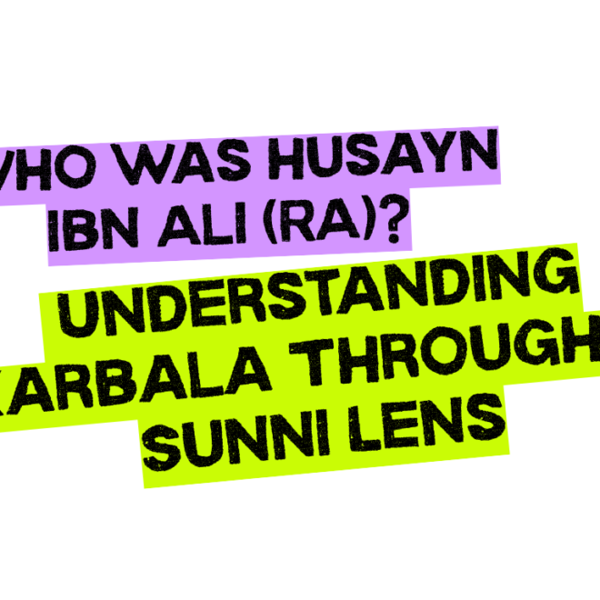 Who Was Husayn ibn Ali (RA)? Understanding Karbala Through a Sunni Lens