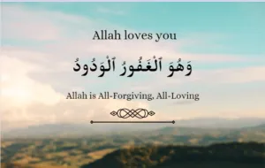 Quran Notes and reflection on Quran 21 How do you know that Allah loves you ?